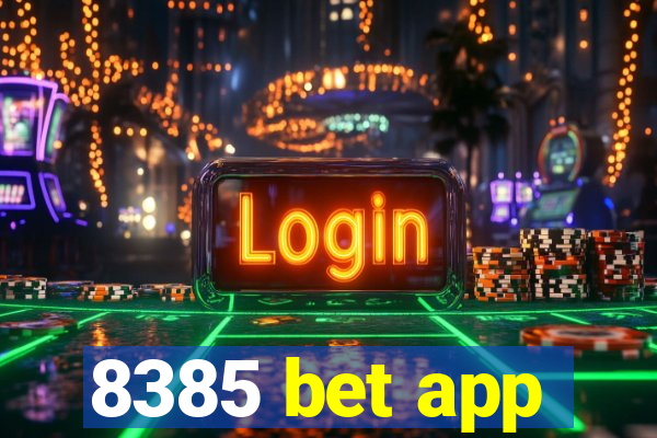 8385 bet app